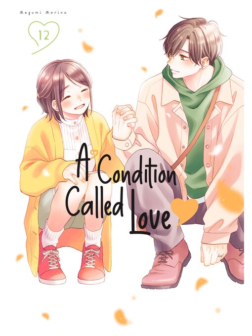 Title details for A Condition Called Love, Volume 12 by Megumi Morino - Available